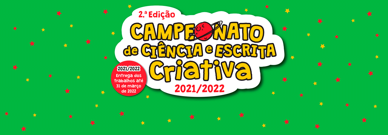 Campeonato de Ciência e Escrita Criativa: envio de trabalhos até 31 de março